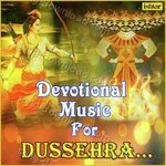 Devotional Music for Dussehra - Dr. Pradeep Batra Song Download
