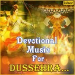 Devotional Music for Dussehra - Dr. Pradeep Batra Song Download